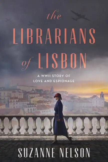 Cover: 9781638931652 | The Librarians of Lisbon | A WWII Story of Love and Espionage | Nelson
