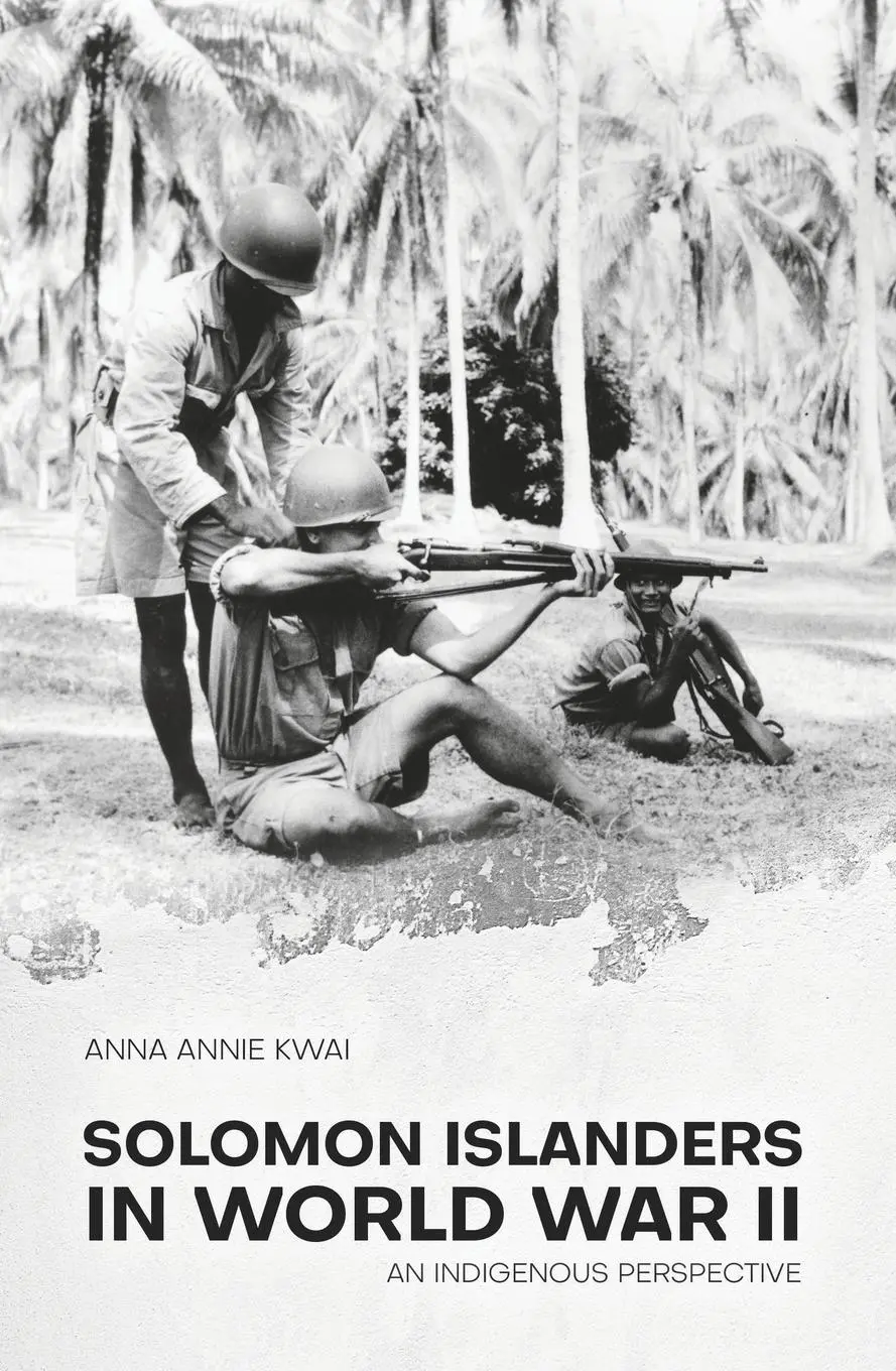 Cover: 9781760461652 | Solomon Islanders in World War II | An Indigenous Perspective | Kwai