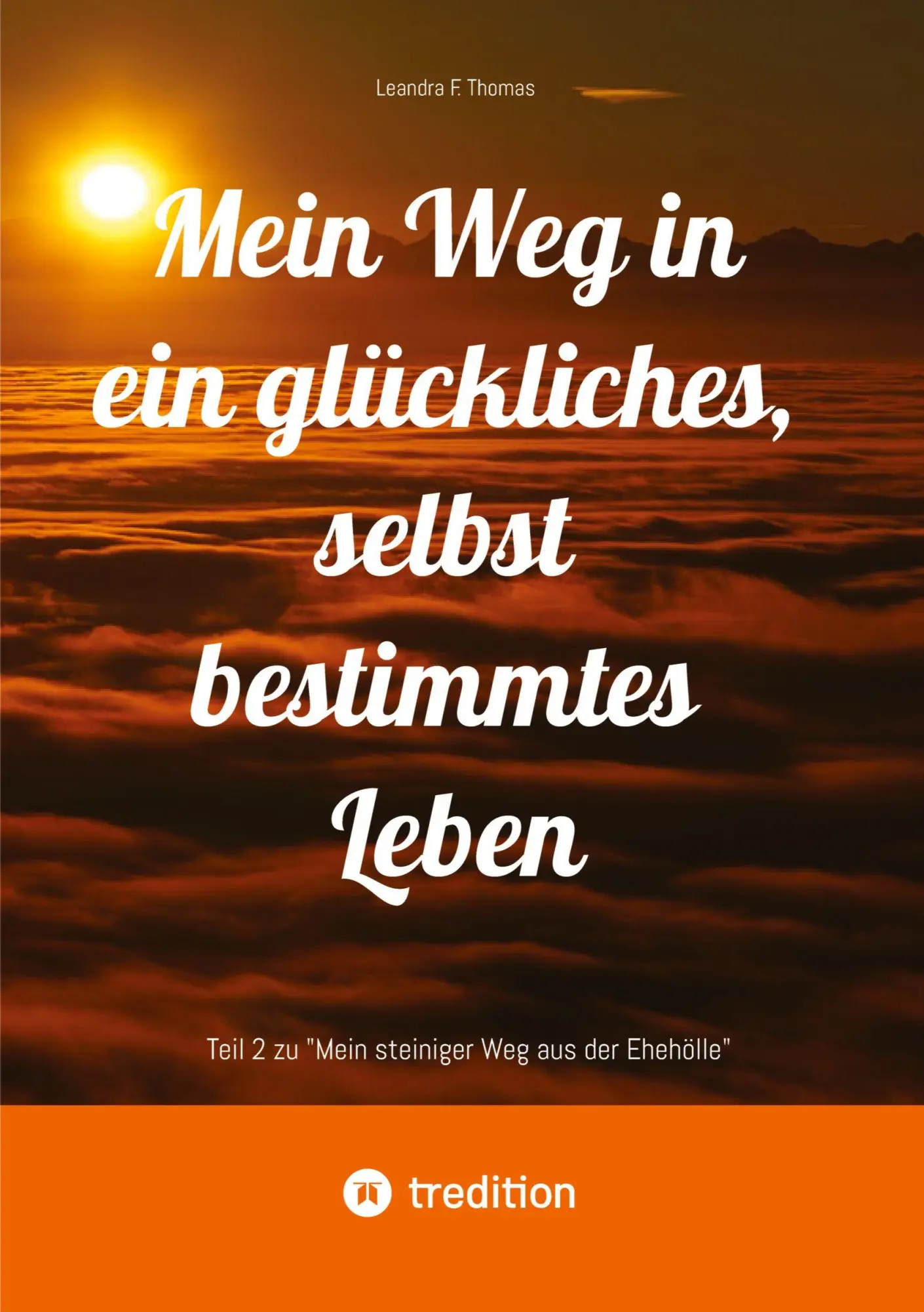 Cover: 9783384371652 | Mein Weg in ein glückliches, selbst bestimmtes Leben | Thomas | Buch