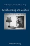 Cover: 9783770541652 | Zwischen Ding und Zeichen | Zur ästhetischen Erfahrung in der Kunst