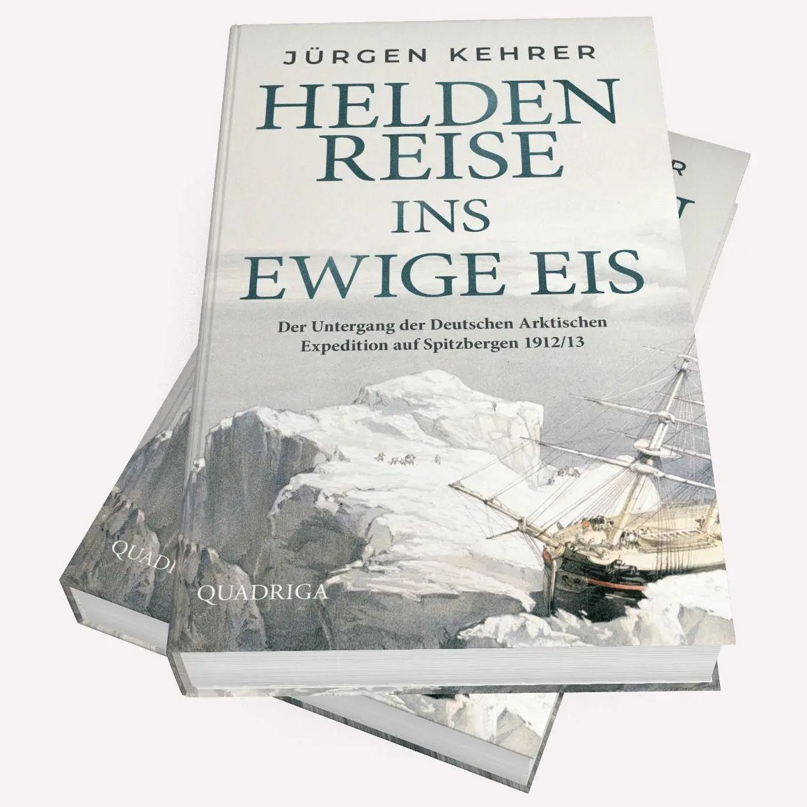 Bild: 9783869951652 | Heldenreise ins ewige Eis | Jürgen Kehrer | Buch | 272 S. | Deutsch