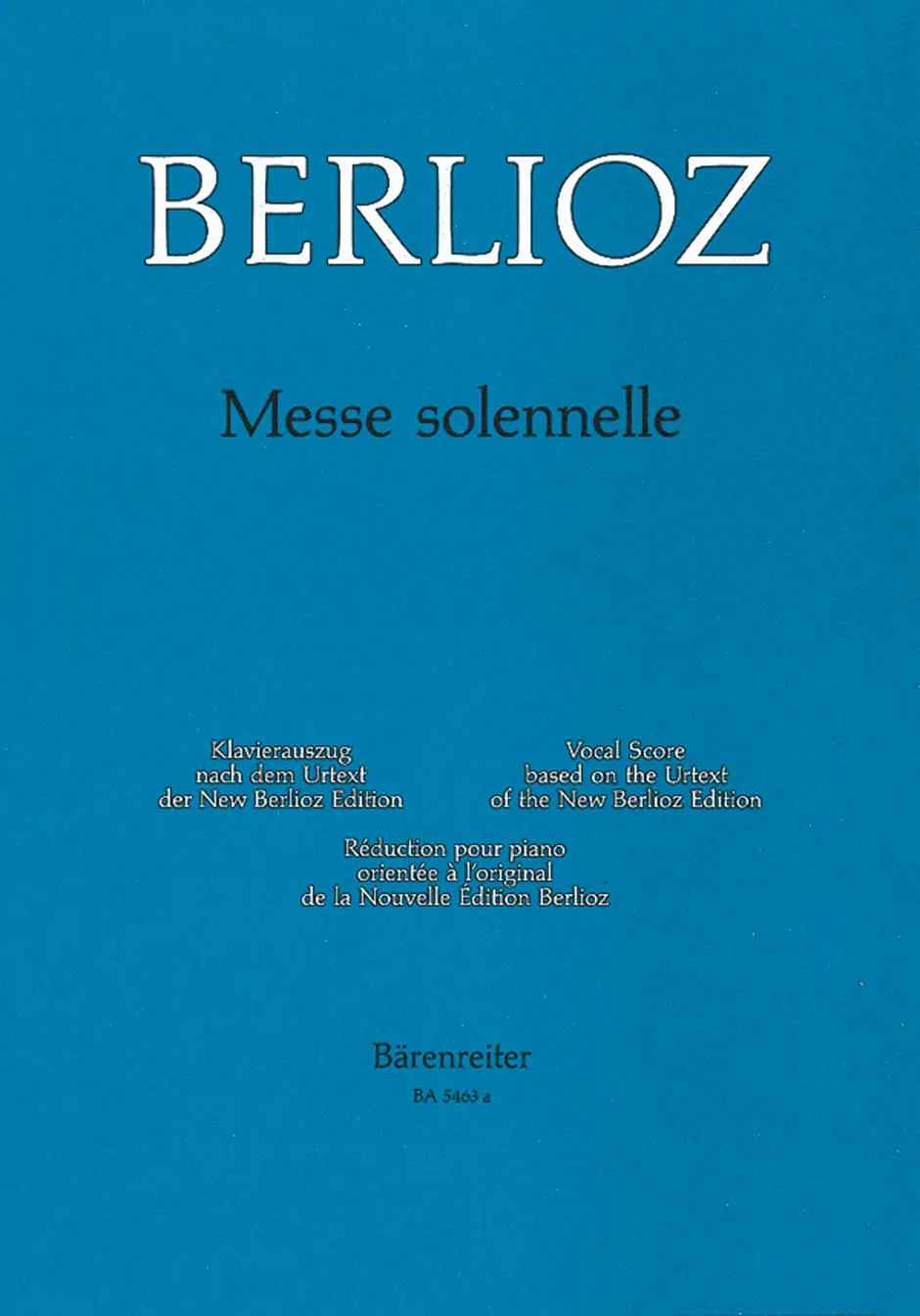 Cover: 9790006471652 | Messe Solennelle | Hector Berlioz | Bärenreiter Klavierauszüge | Buch