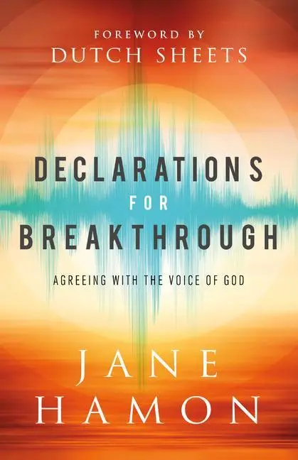 Cover: 9780800761752 | Declarations for Breakthrough | Agreeing with the Voice of God | Hamon