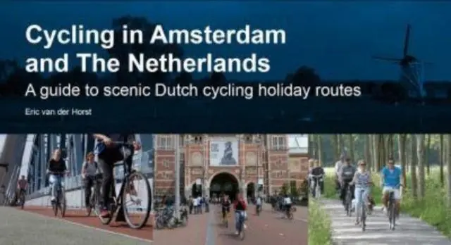 Cover: 9780957661752 | Cycling in Amsterdam and The Netherlands | Eric van der Horst | Buch