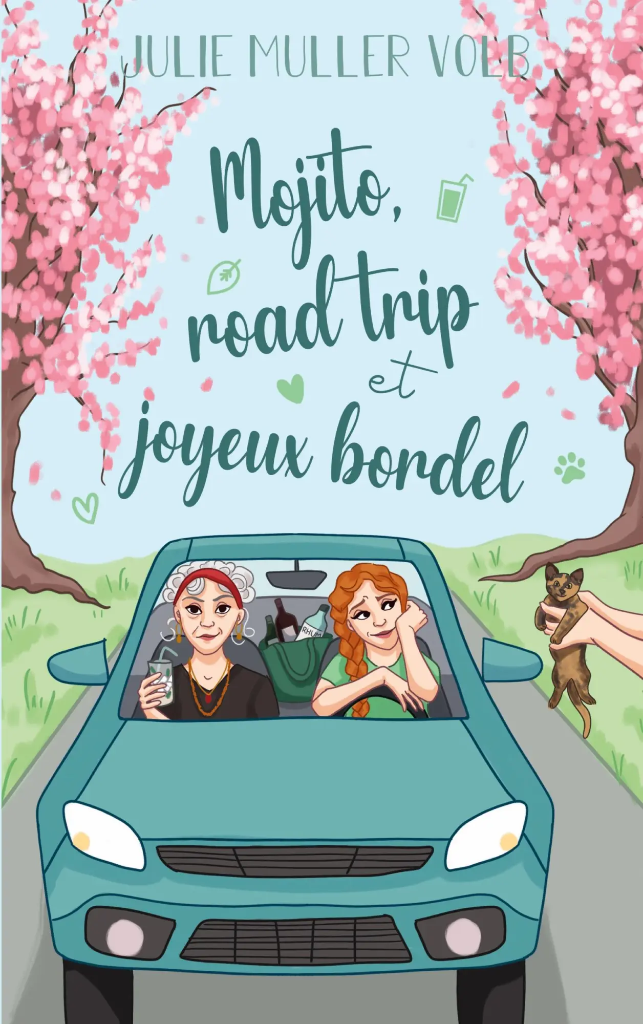 Cover: 9782322601752 | Mojito, road trip et joyeux bordel | Julie Muller Volb | Taschenbuch