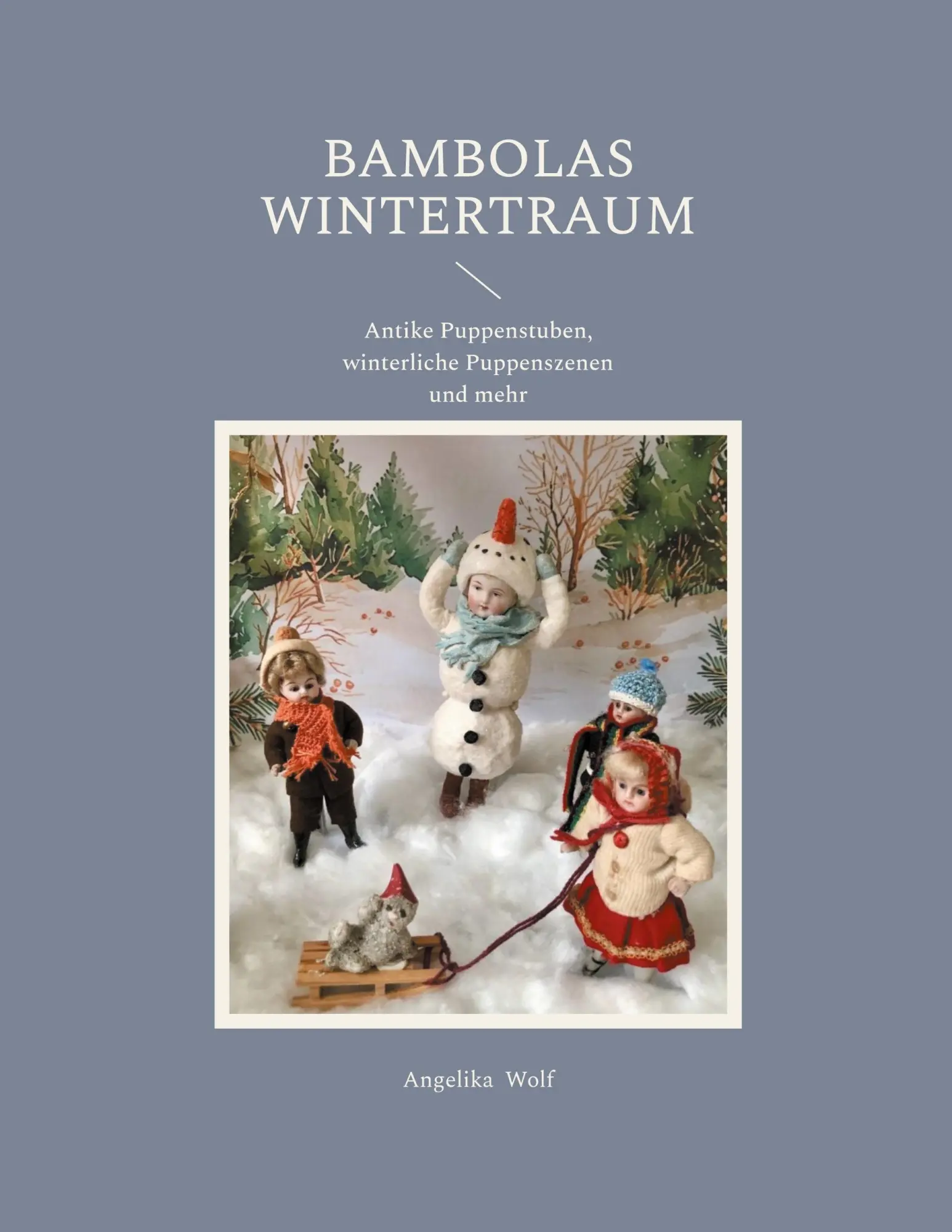 Cover: 9783819201752 | Bambolas Wintertraum | Angelika Wolf | Taschenbuch | 60 S. | Deutsch