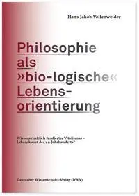 Cover: 9783868881752 | Philosophie als 'bio-logische' Lebensorientierung | Vollenweider