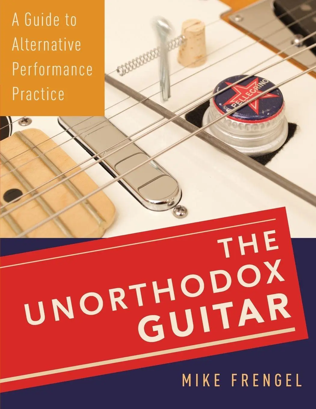 Cover: 9780199381852 | Unorthodox Guitar | A Guide to Alternative Performance Practice | Buch