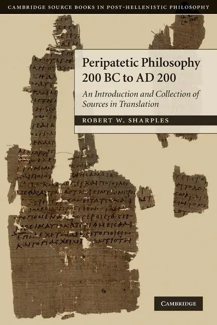 Cover: 9780521711852 | Peripatetic Philosophy, 200 BC to AD 200 | Robert W. Sharples | Buch