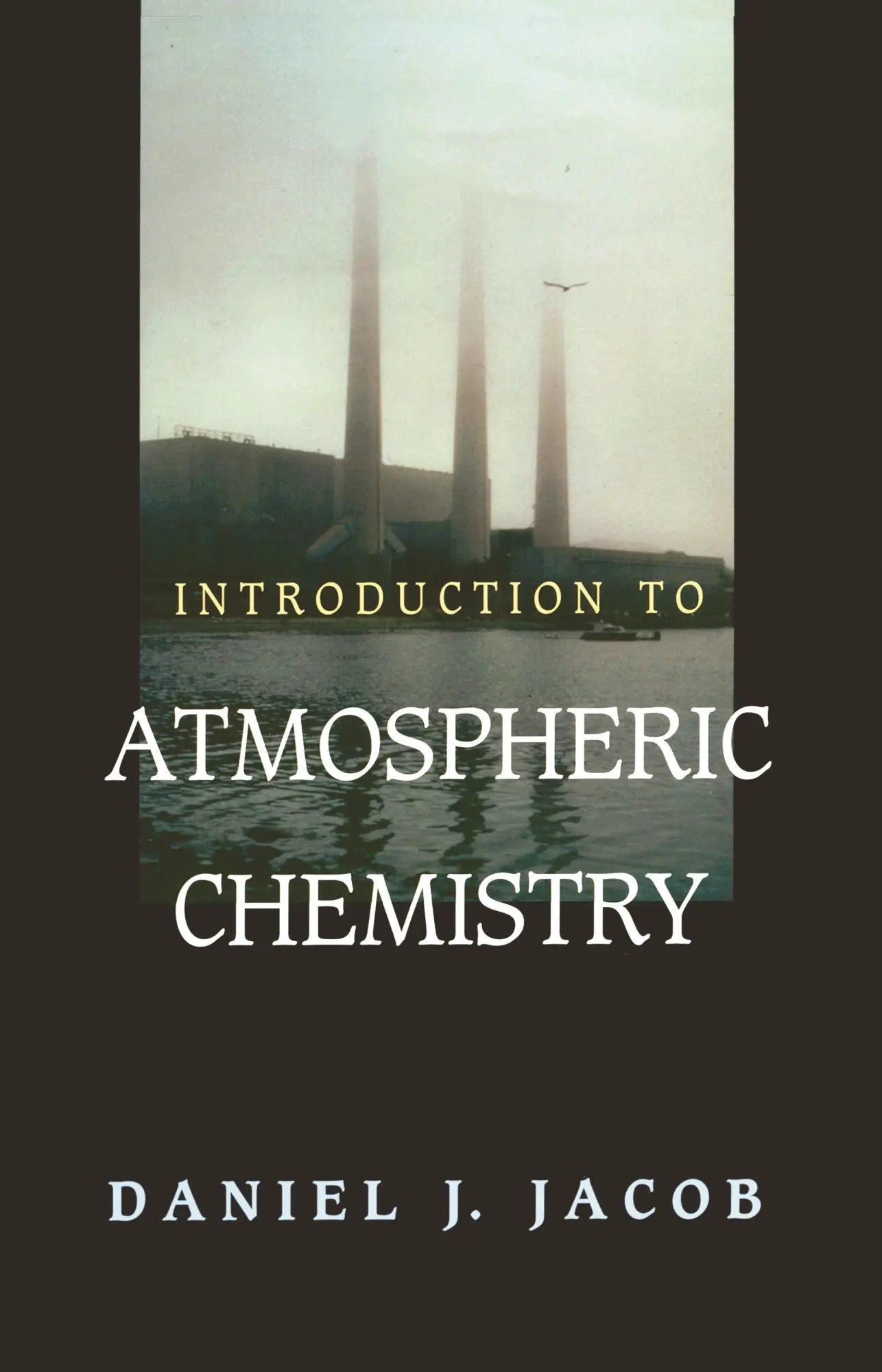 Cover: 9780691001852 | Introduction to Atmospheric Chemistry | Daniel J Jacob | Buch | 2000