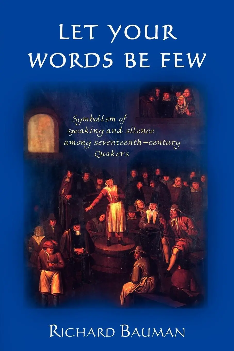 Cover: 9781604941852 | Let Your Words Be Few | Richard Bauman | Taschenbuch | Englisch | 2008