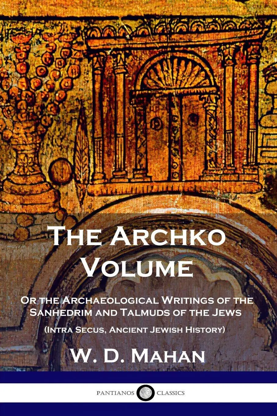 Cover: 9781789871852 | The Archko Volume | W. D. Mahan | Taschenbuch | Englisch