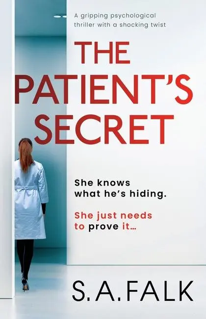 Cover: 9781805081852 | The Patient's Secret | S a Falk | Taschenbuch | Englisch | 2024