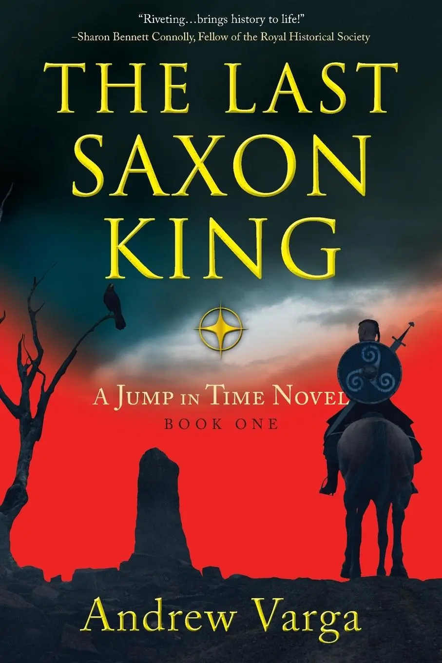 Cover: 9781945501852 | The Last Saxon King | A Jump in Time Novel, Book One | Andrew Varga