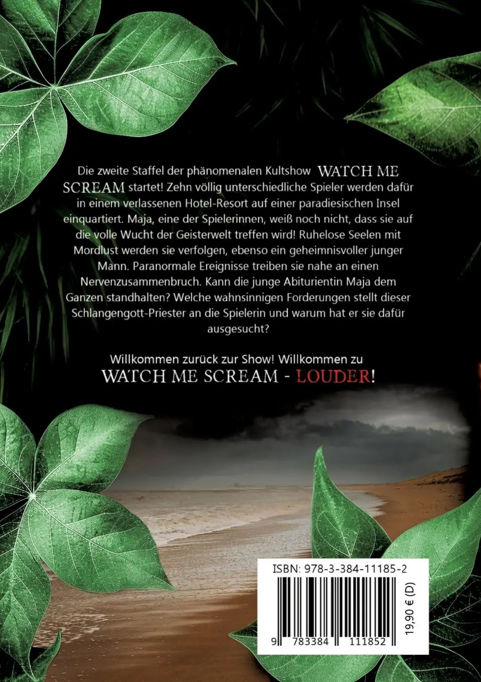Rückseite: 9783384111852 | WATCH ME SCREAM - LOUDER | G. A. Rothhausen | Taschenbuch | Englisch