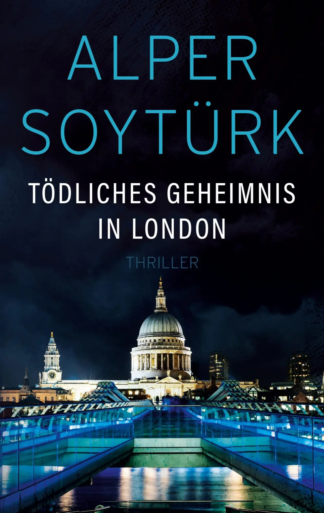 Cover: 9783751951852 | Tödliches Geheimnis in London | Alper Soytürk | Taschenbuch | 256 S.