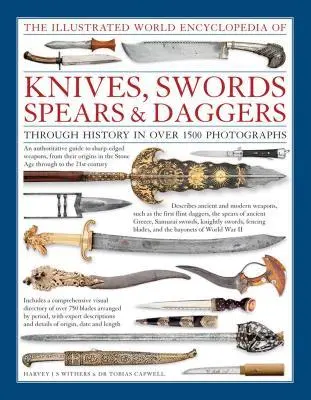 Cover: 9780754831952 | The Illustrated World Encyclopedia of Knives, Swords, Spears &amp; Daggers