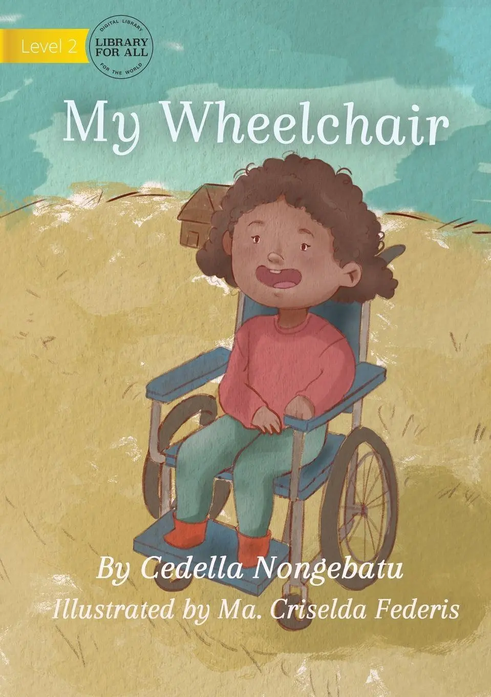 Cover: 9781922721952 | My Wheelchair | Cedella Nongebatu | Taschenbuch | Englisch | 2021