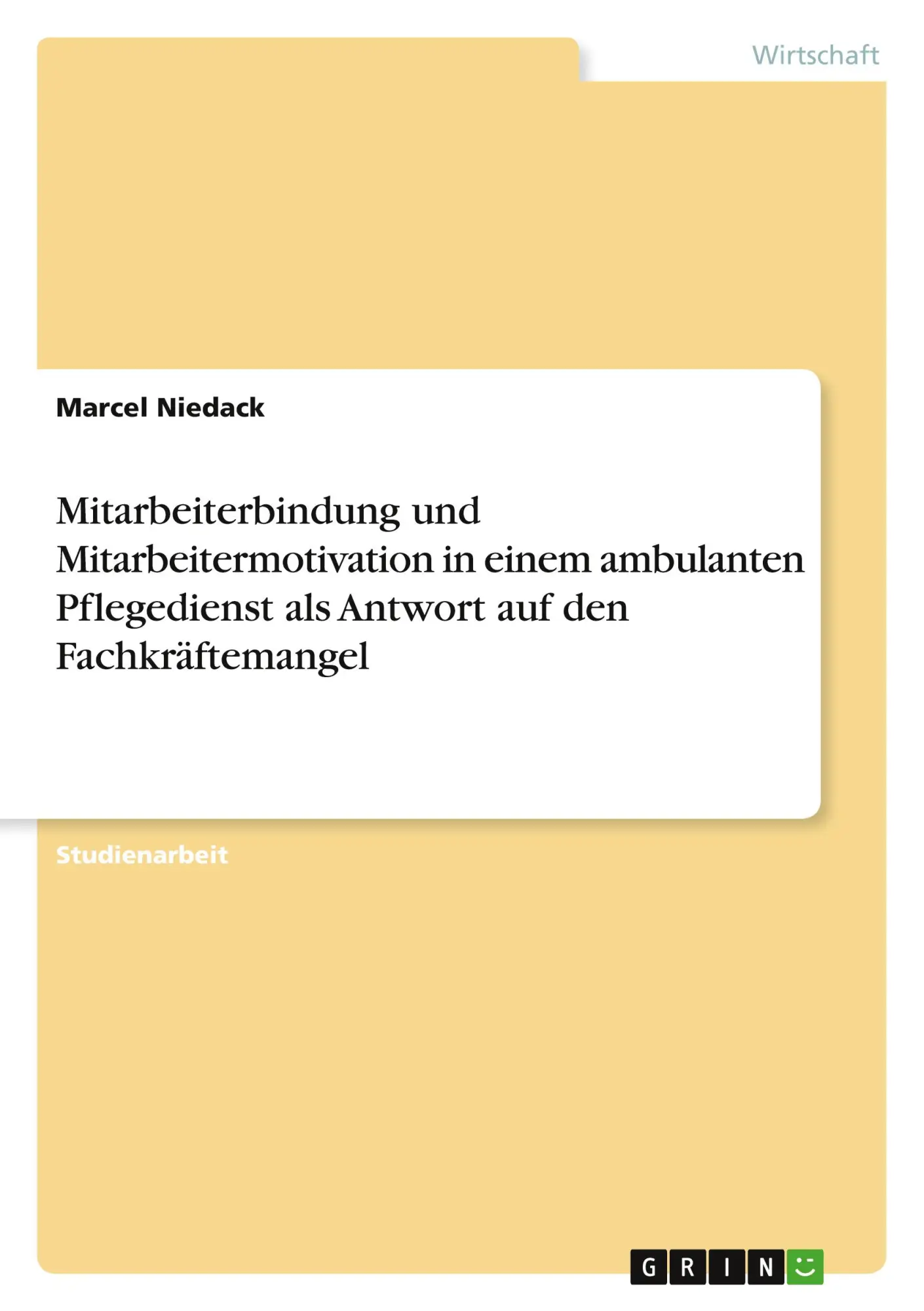 Cover: 9783346721952 | Mitarbeiterbindung und Mitarbeitermotivation in einem ambulanten...