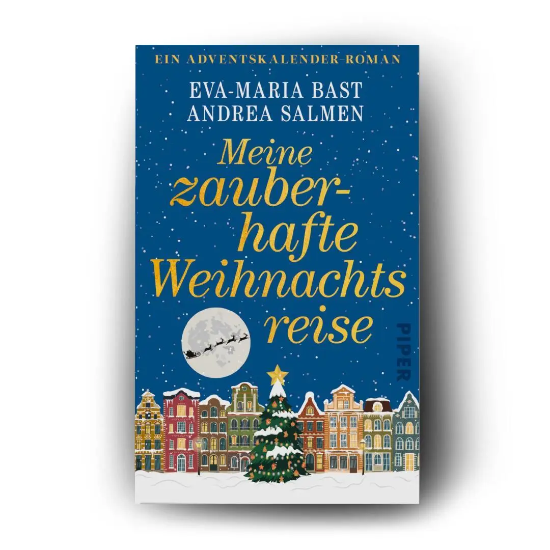 Bild: 9783492321952 | Meine zauberhafte Weihnachtsreise | Eva-Maria Bast (u. a.) | Buch