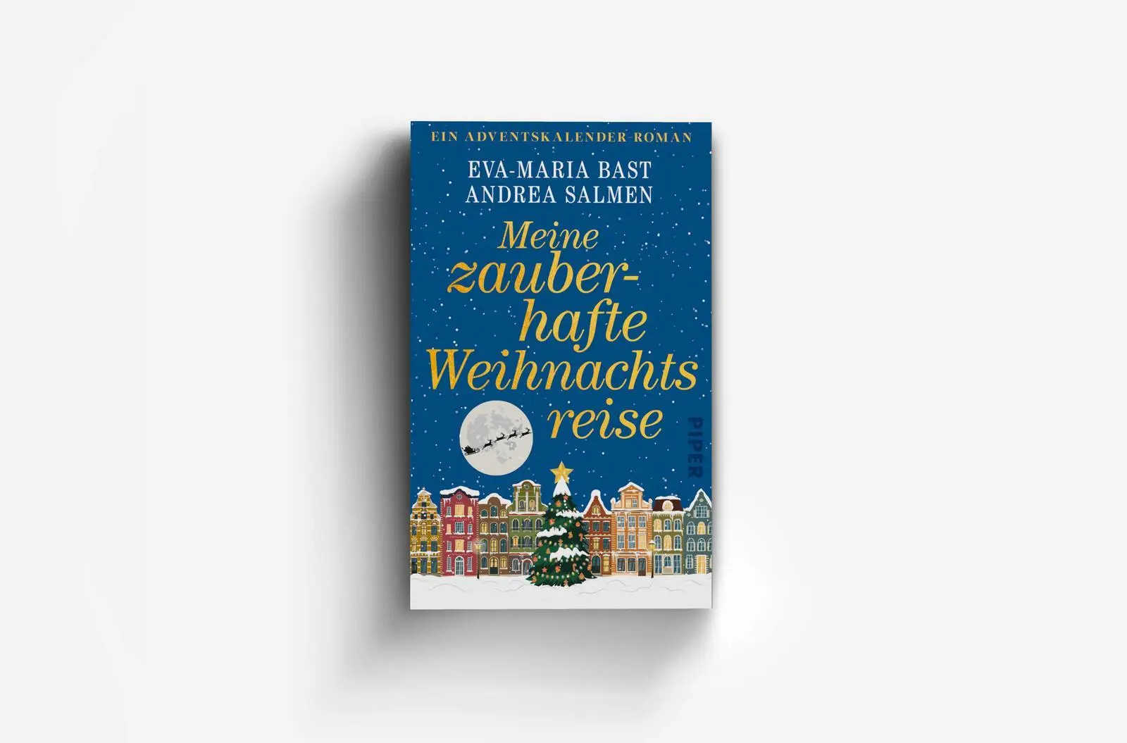 Bild: 9783492321952 | Meine zauberhafte Weihnachtsreise | Eva-Maria Bast (u. a.) | Buch