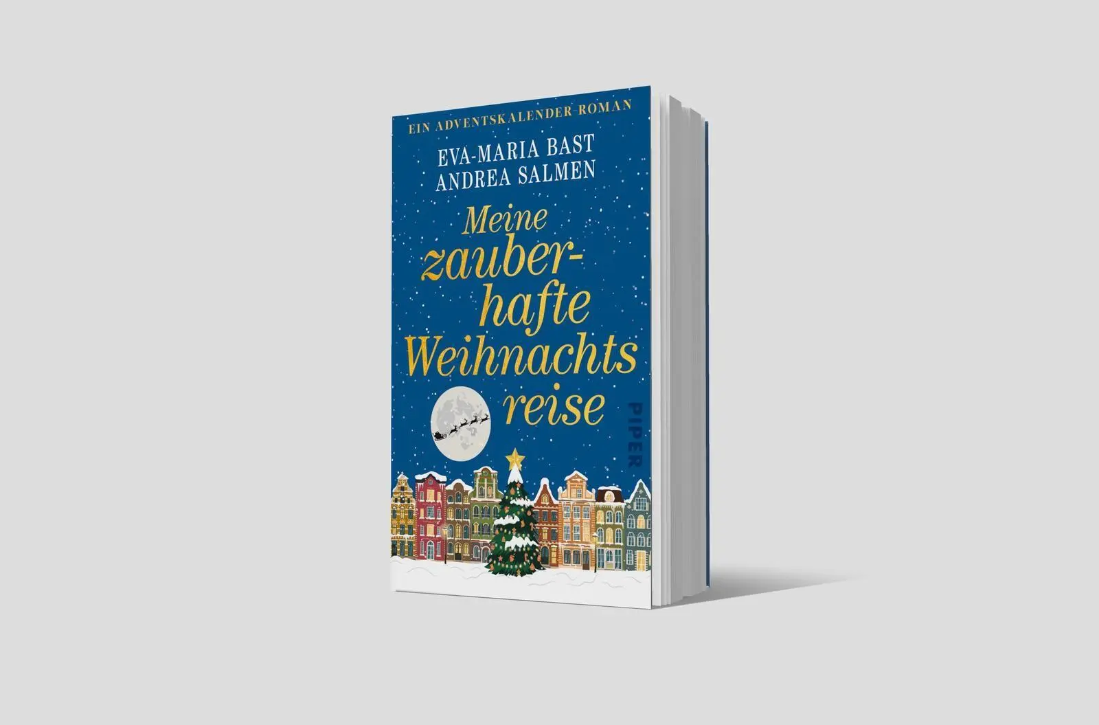 Bild: 9783492321952 | Meine zauberhafte Weihnachtsreise | Eva-Maria Bast (u. a.) | Buch