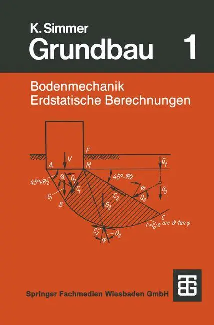 Cover: 9783663102052 | Grundbau | Teil 1 Bodenmechanik und erdstatische Berechnungen | Simmer