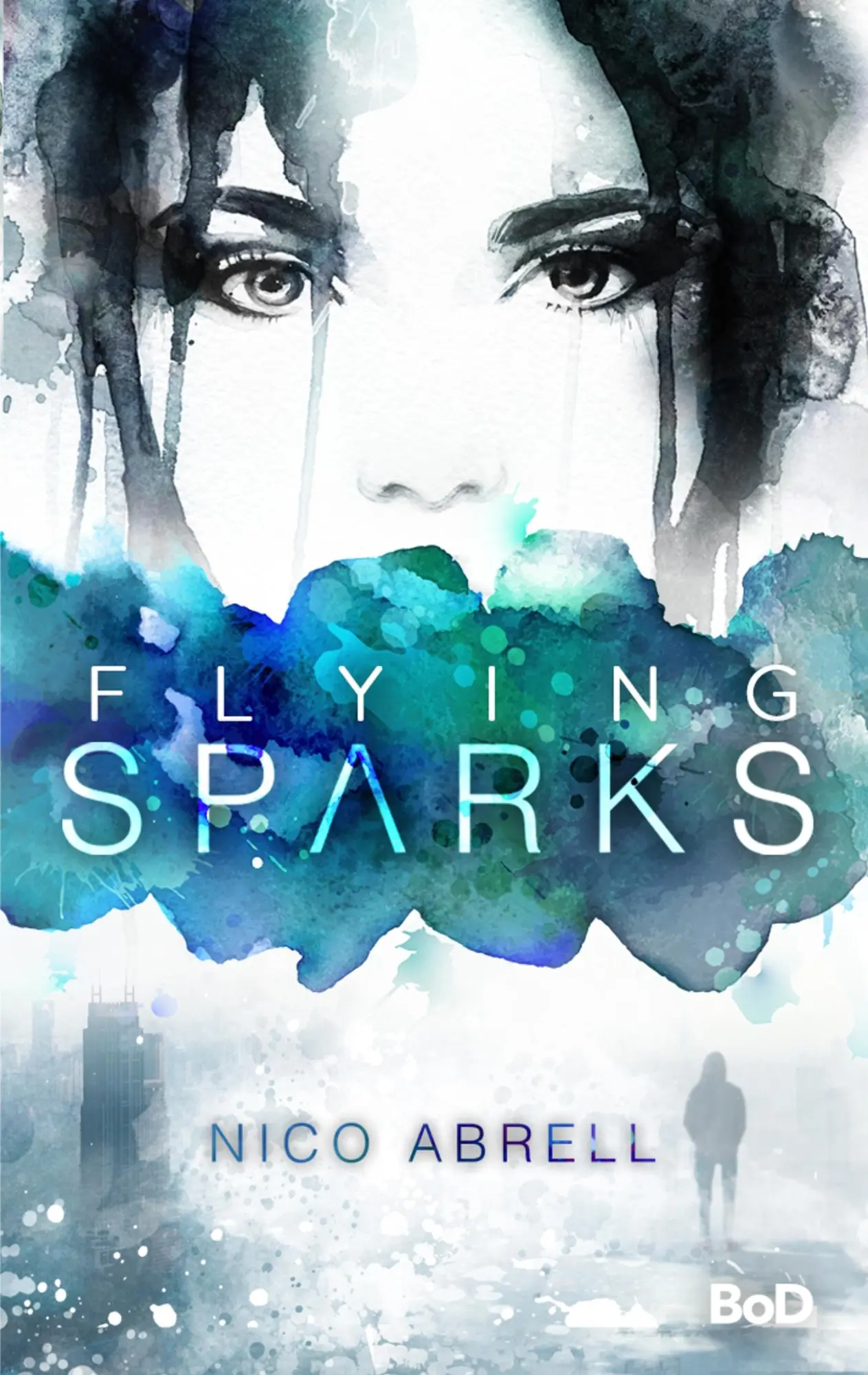 Cover: 9783748102052 | Flying Sparks | Nico Abrell | Taschenbuch | Skye &amp; Kiran | Paperback