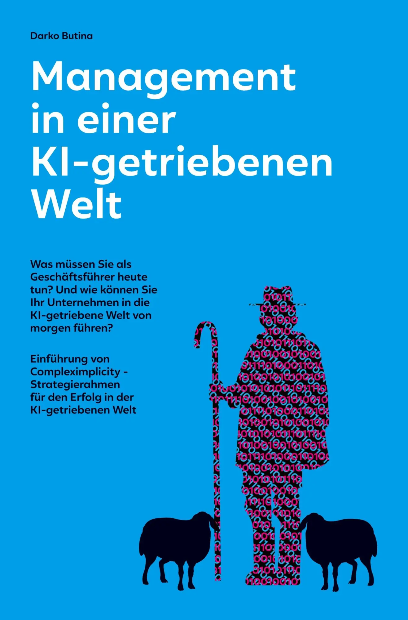 Cover: 9783757942052 | Management in einer KI-getriebenen Welt | Darko Butina | Taschenbuch