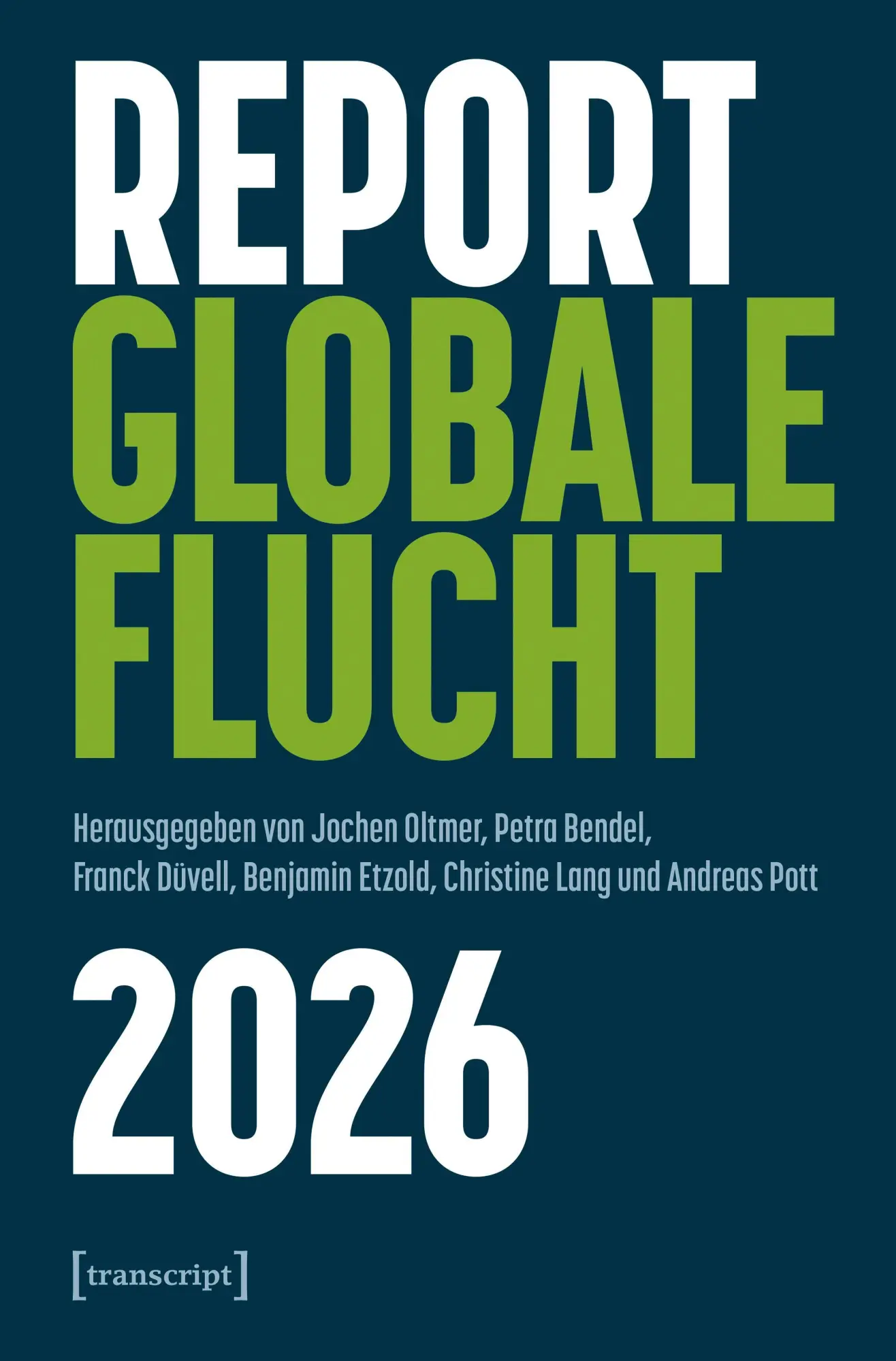 Cover: 9783837682052 | Report Globale Flucht 2026 | Jochen Oltmer (u. a.) | Taschenbuch
