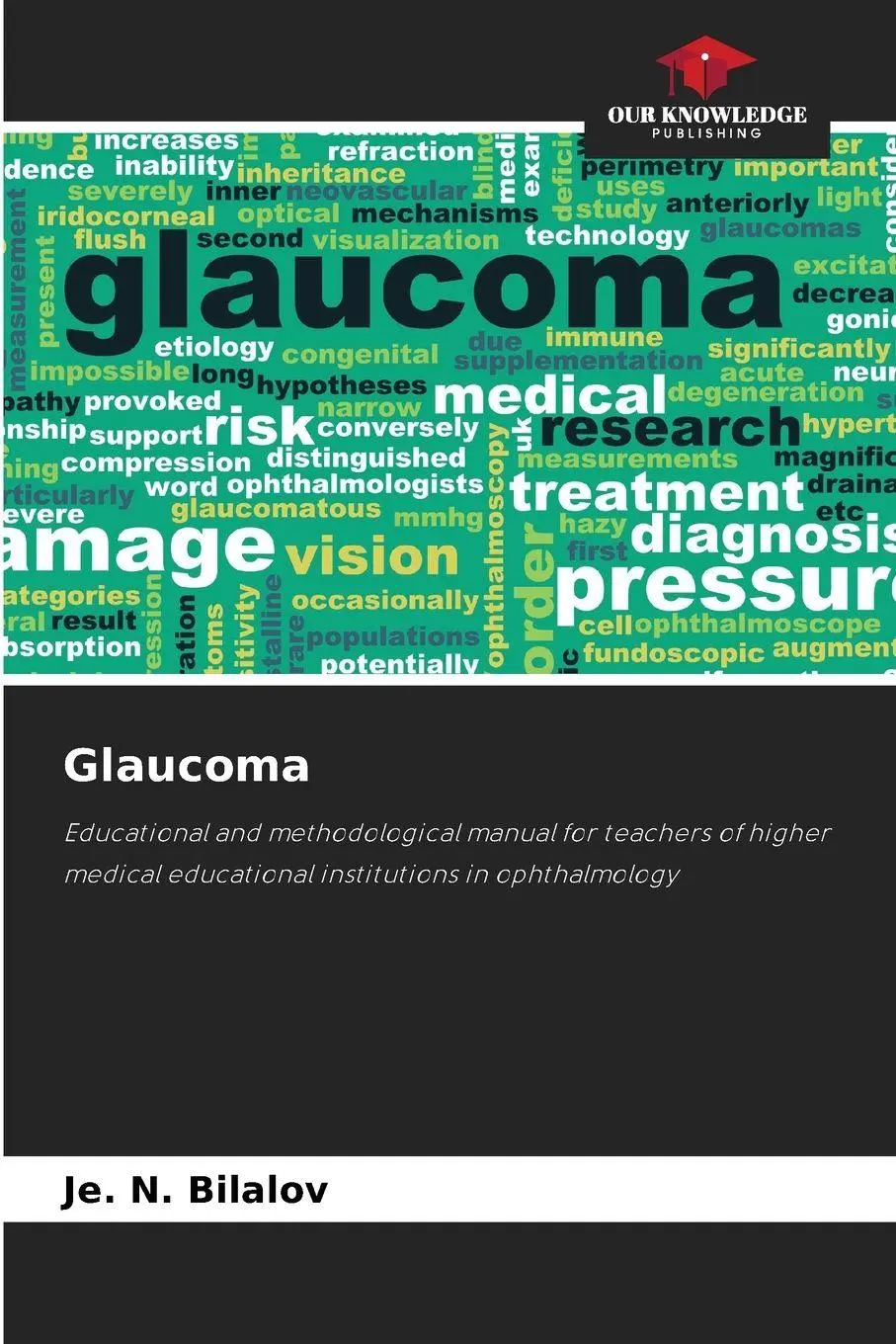 Cover: 9786206032052 | Glaucoma | Je. N. Bilalov | Taschenbuch | Englisch | 2023