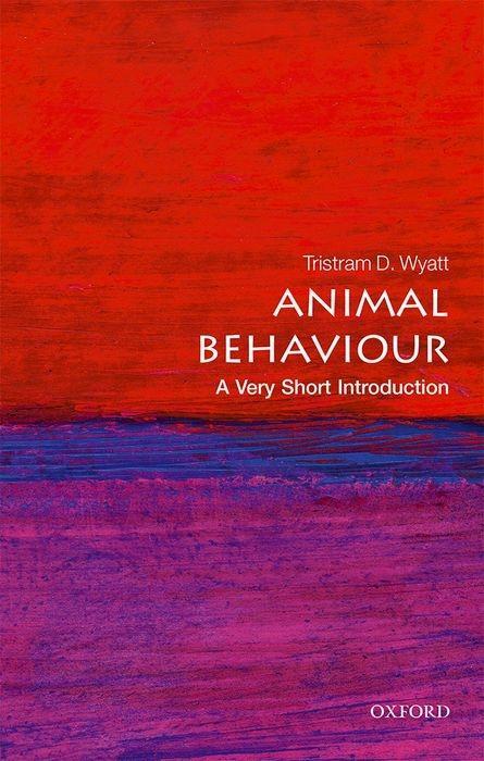 Animal Behaviour: A Very Short Introduction | Tristram D. Wyatt | Taschenbuch | Kartoniert / Broschiert | Englisch | 2017 | Oxford University Press | EAN 9780198712152 - Wyatt, Tristram D.