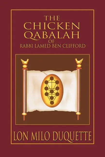 Cover: 9781578632152 | The Chicken Qabalah of Rabbi Lamed Ben Clifford | Lon Milo Duquette