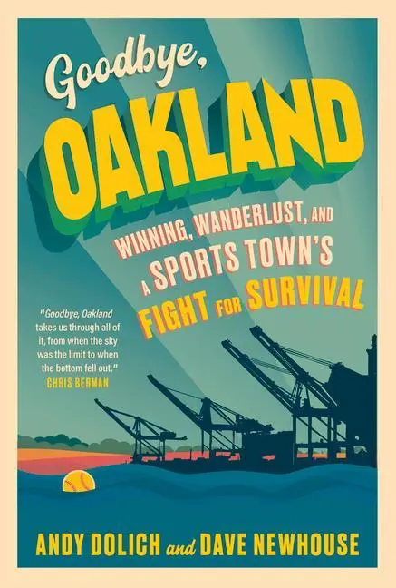 Cover: 9781637272152 | Goodbye, Oakland | Dave Newhouse (u. a.) | Buch | Gebunden | Englisch