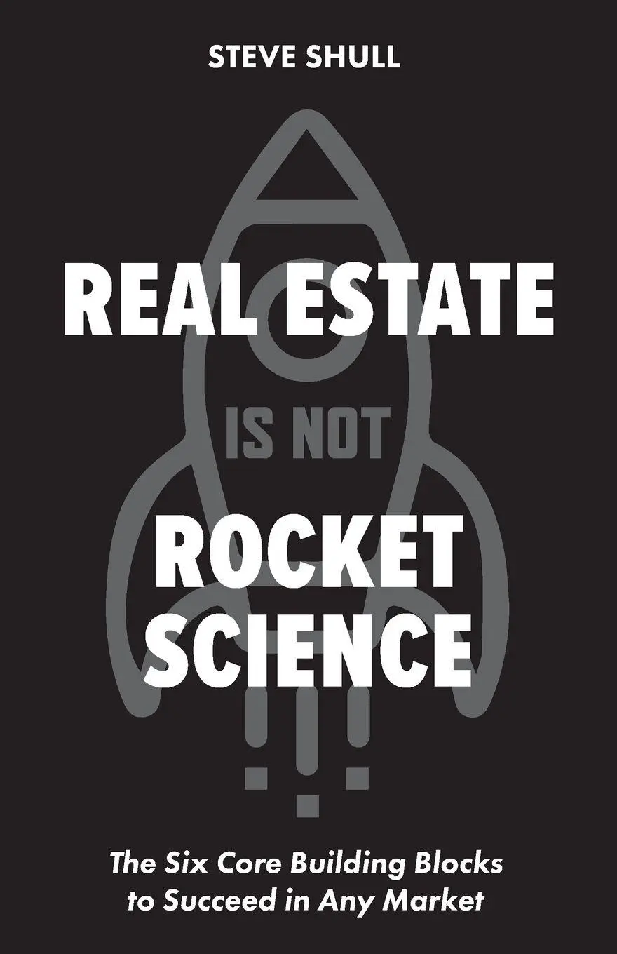 Cover: 9781962202152 | Real Estate Is Not Rocket Science | Steve Shull | Taschenbuch | 2023