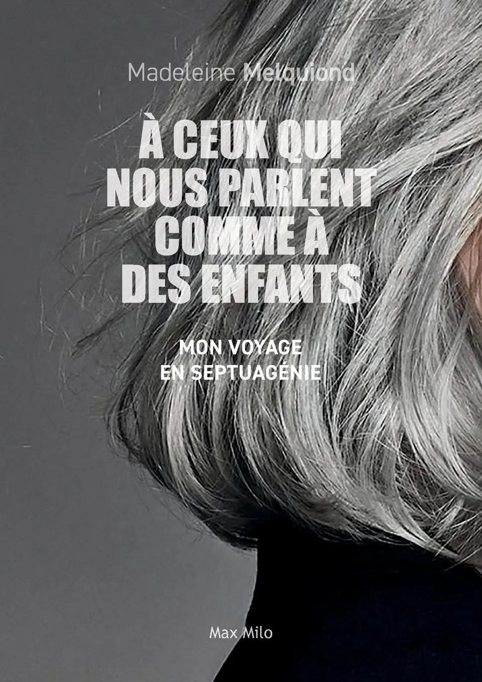 Cover: 9782315012152 | A ceux qui nous parlent comme à des enfants | Madeleine Melquiond