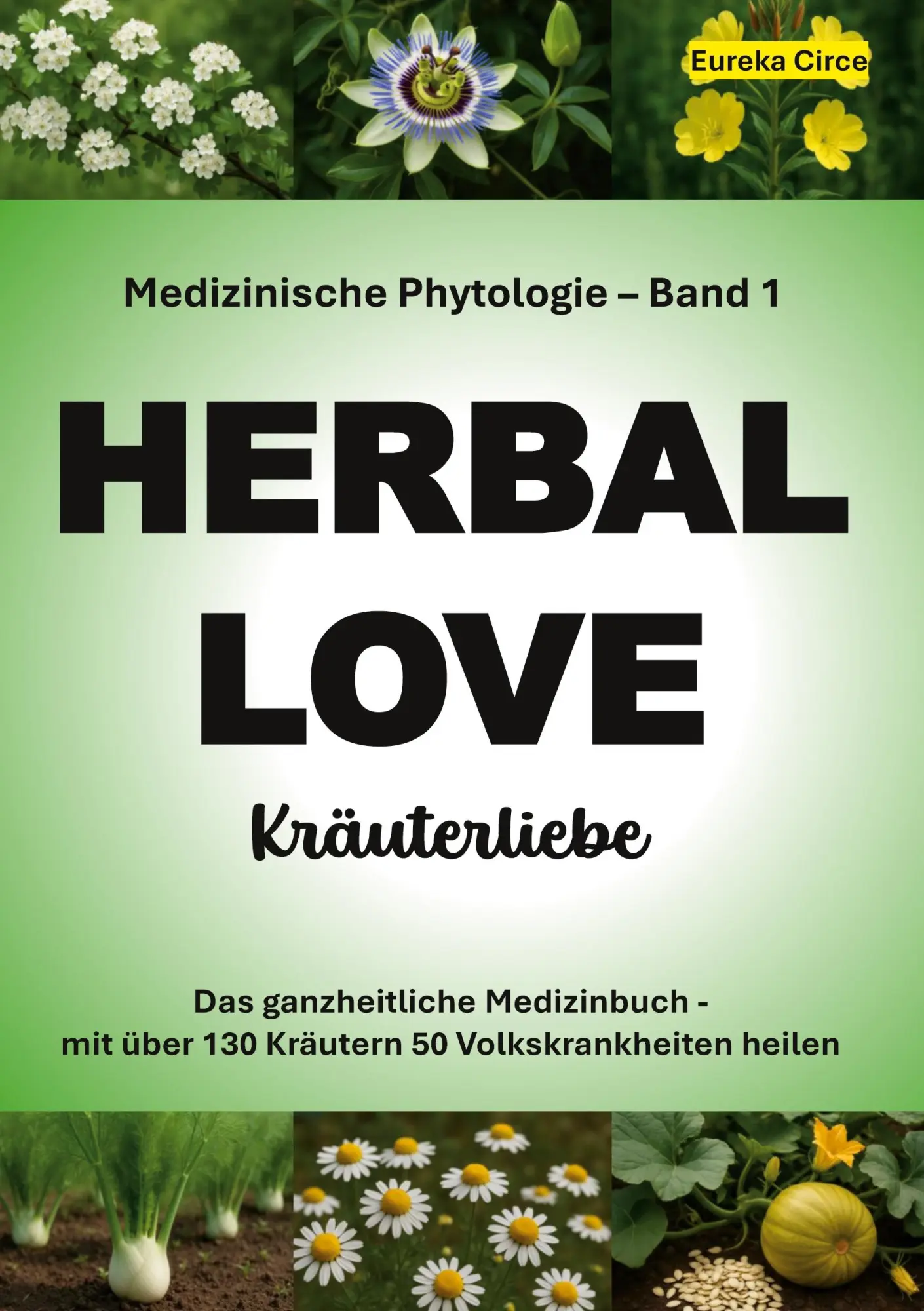 Cover: 9783819232152 | Kräuterliebe 1 (HERBAL LOVE) | Eureka Circe | Buch | 384 S. | Deutsch