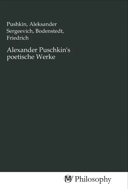 Cover: 9783968802152 | Alexander Puschkin's poetische Werke | Pushkin (u. a.) | Taschenbuch