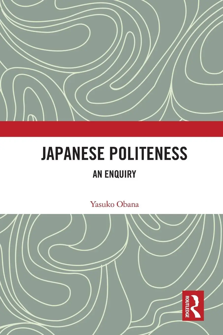 Cover: 9780367612252 | Japanese Politeness | An Enquiry | Yasuko Obana | Taschenbuch | 2022