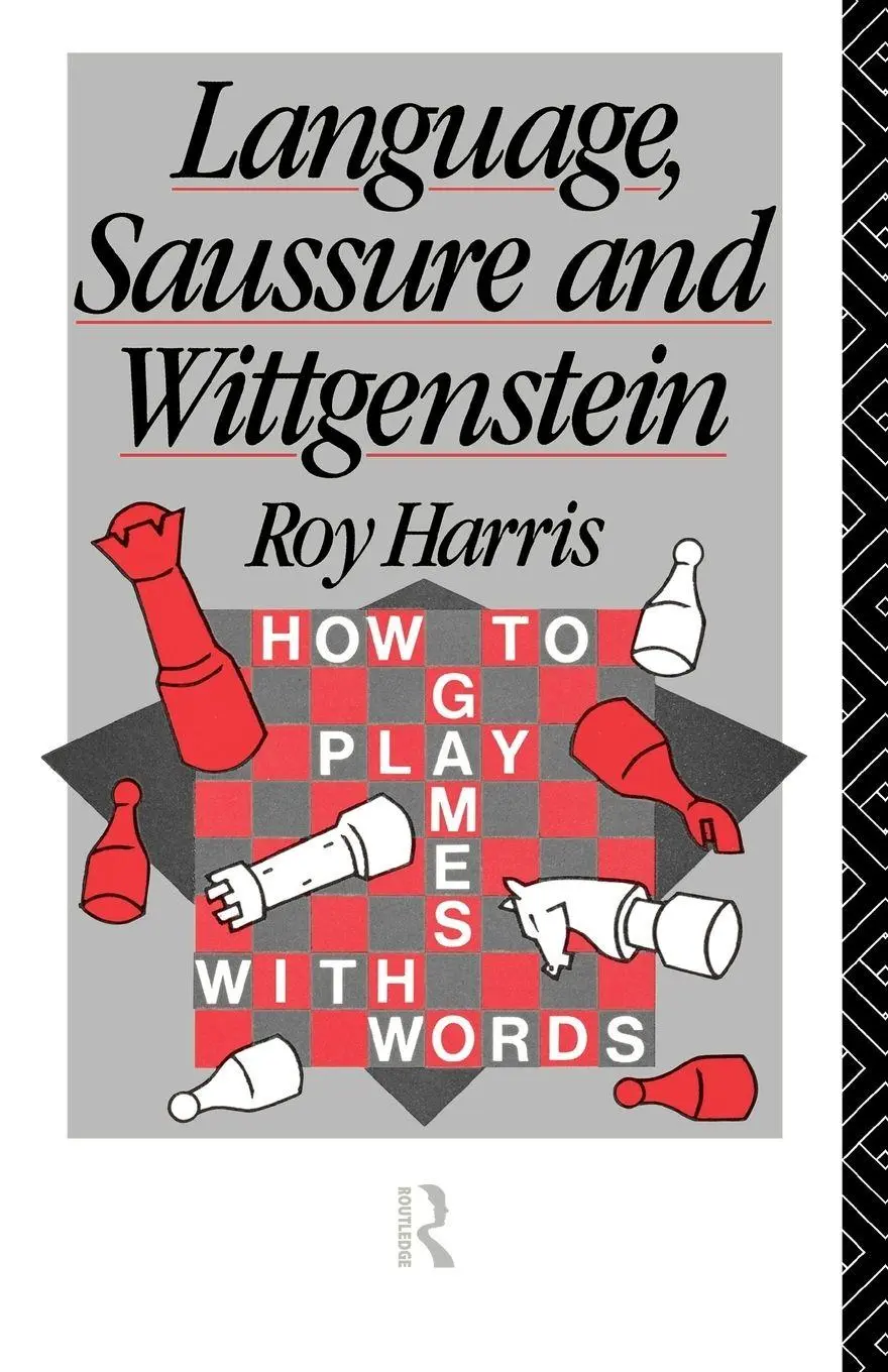 Cover: 9780415052252 | Language, Saussure and Wittgenstein | How to Play Games with Words