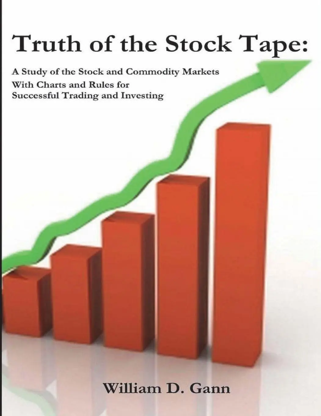 Cover: 9781774642252 | Truth of the Stock Tape | William D. Gann | Taschenbuch | Englisch