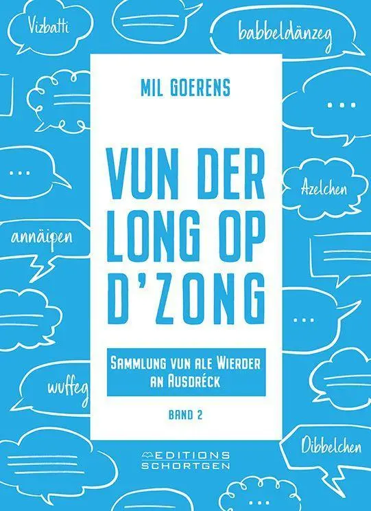 Cover: 9782919792252 | Vun der Long op d'Zong | Sammlung vun ale Wierder an Ausdréck | Buch