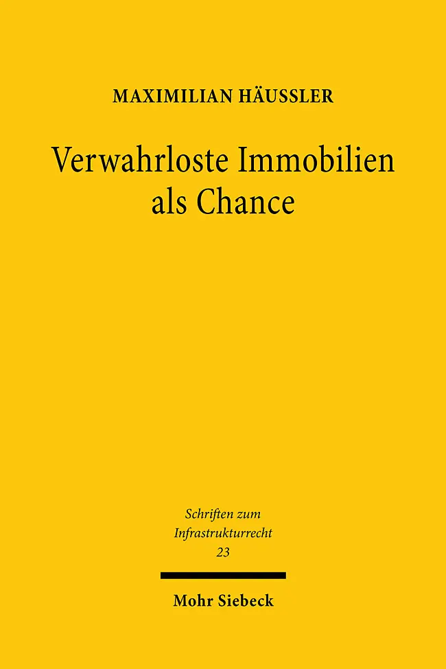 Cover: 9783161602252 | Verwahrloste Immobilien als Chance | Maximilian Häußler | Taschenbuch