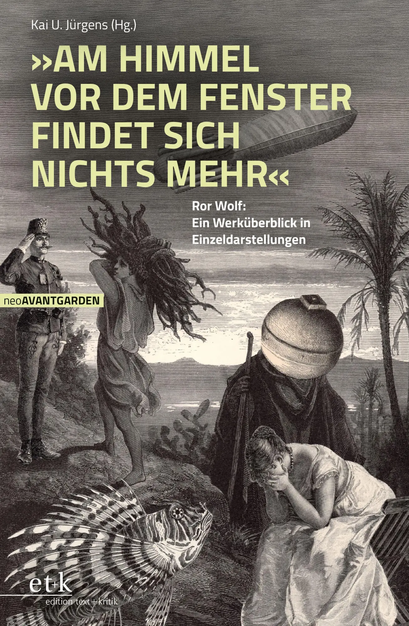\"Am Himmel vor dem Fenster findet sich nichts mehr.\" - Neuware