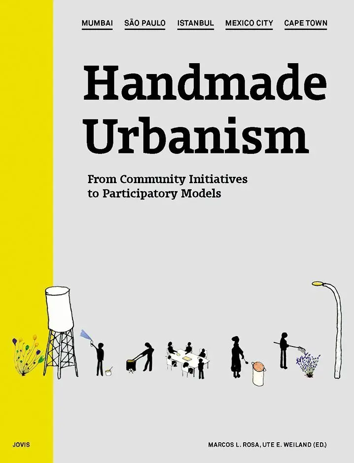 Cover: 9783868592252 | Handmade Urbanism | Marcos L. Rosa (u. a.) | Buch | 224 S. | Englisch