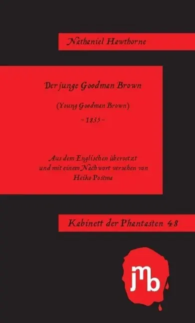 Cover: 9783944342252 | Der junge Goodman Brown | Kabinett der Phantasten 48 | Hawthorne