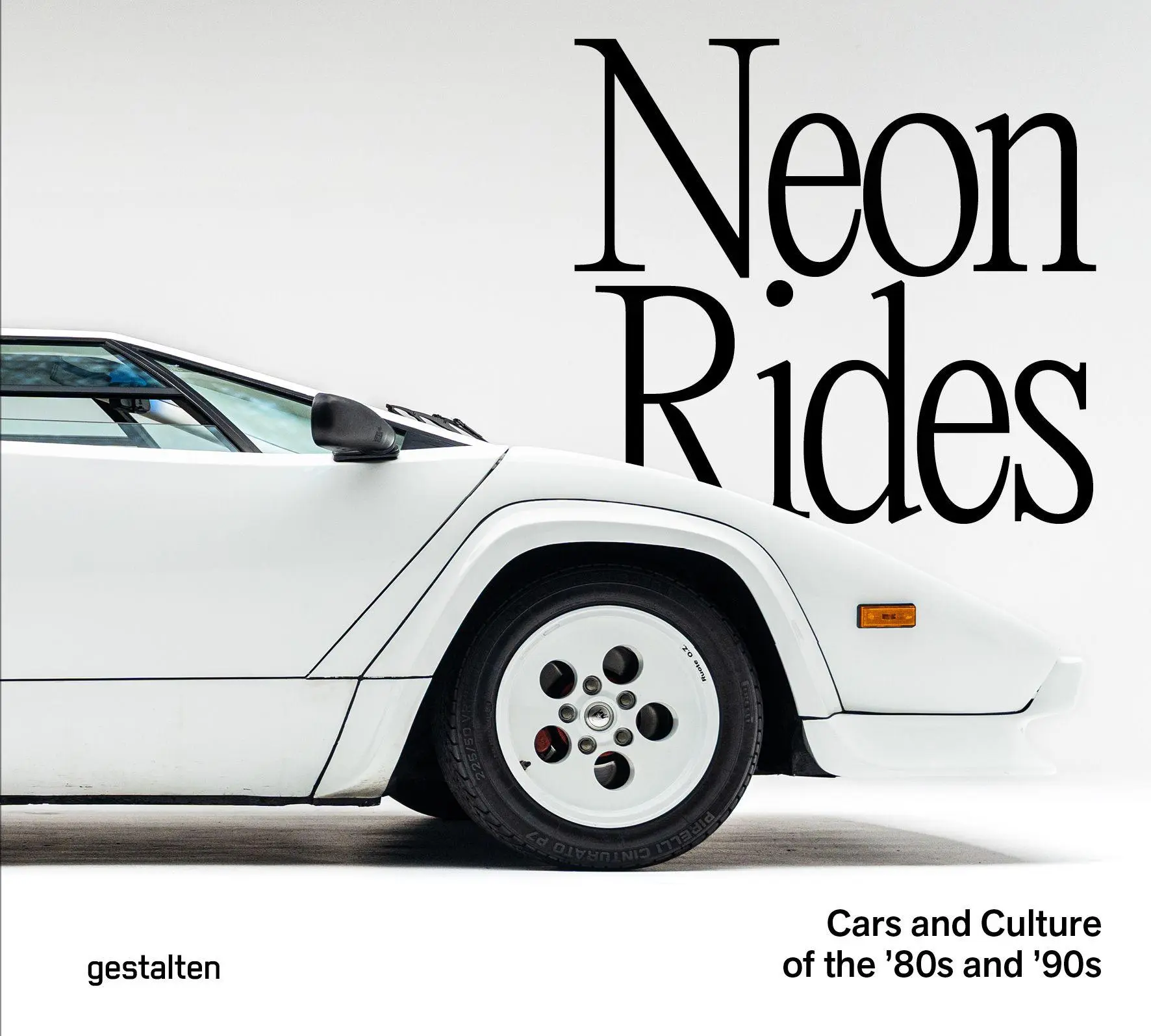 Cover: 9783967042252 | Neon Rides | Cars and Culture of the '80s and '90s | Gestalten (u. a.)