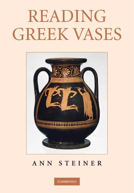 Cover: 9780521732352 | Reading Greek Vases | Ann Steiner | Taschenbuch | Englisch | 2009