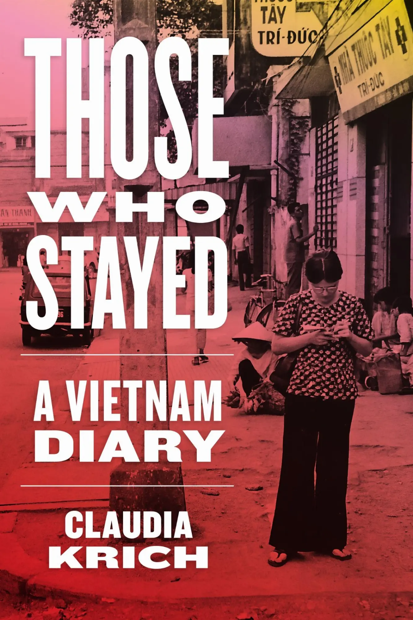 Cover: 9780813952352 | Those Who Stayed | A Vietnam Diary | Claudia Krich | Buch | Englisch