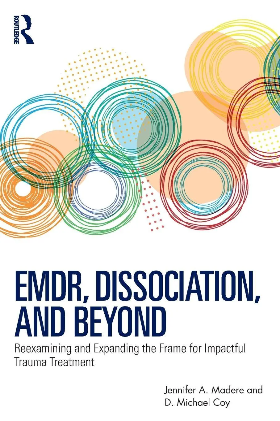 Cover: 9781032712352 | EMDR, Dissociation, and Beyond | Jennifer A. Madere (u. a.) | Buch